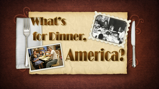 What's for Dinner, America?